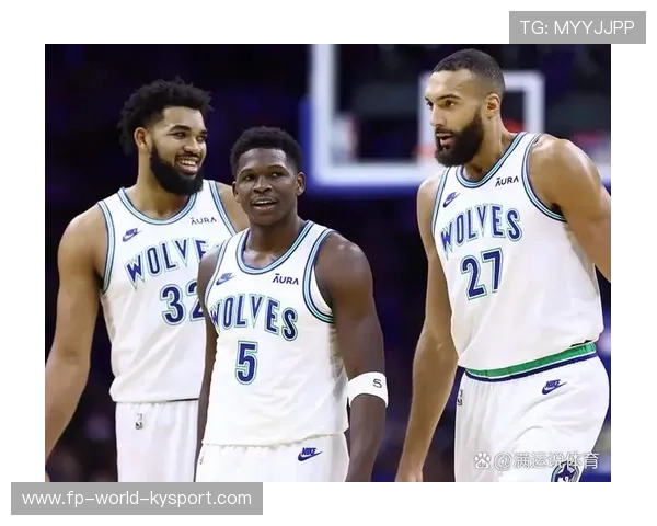 唐斯禁区连造威胁，森林狼占据下半场主动